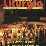 Revista de Liturgia Edição 200 – Páscoa: a Luz que vence as trevas