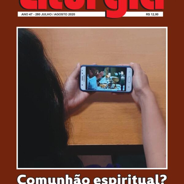 Revista de Liturgia Edição 280 – Comunhão espiritual?
