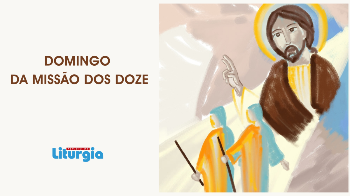 15° Domingo Do Tempo Comum- Ano B - 2021 | Revista De Liturgia