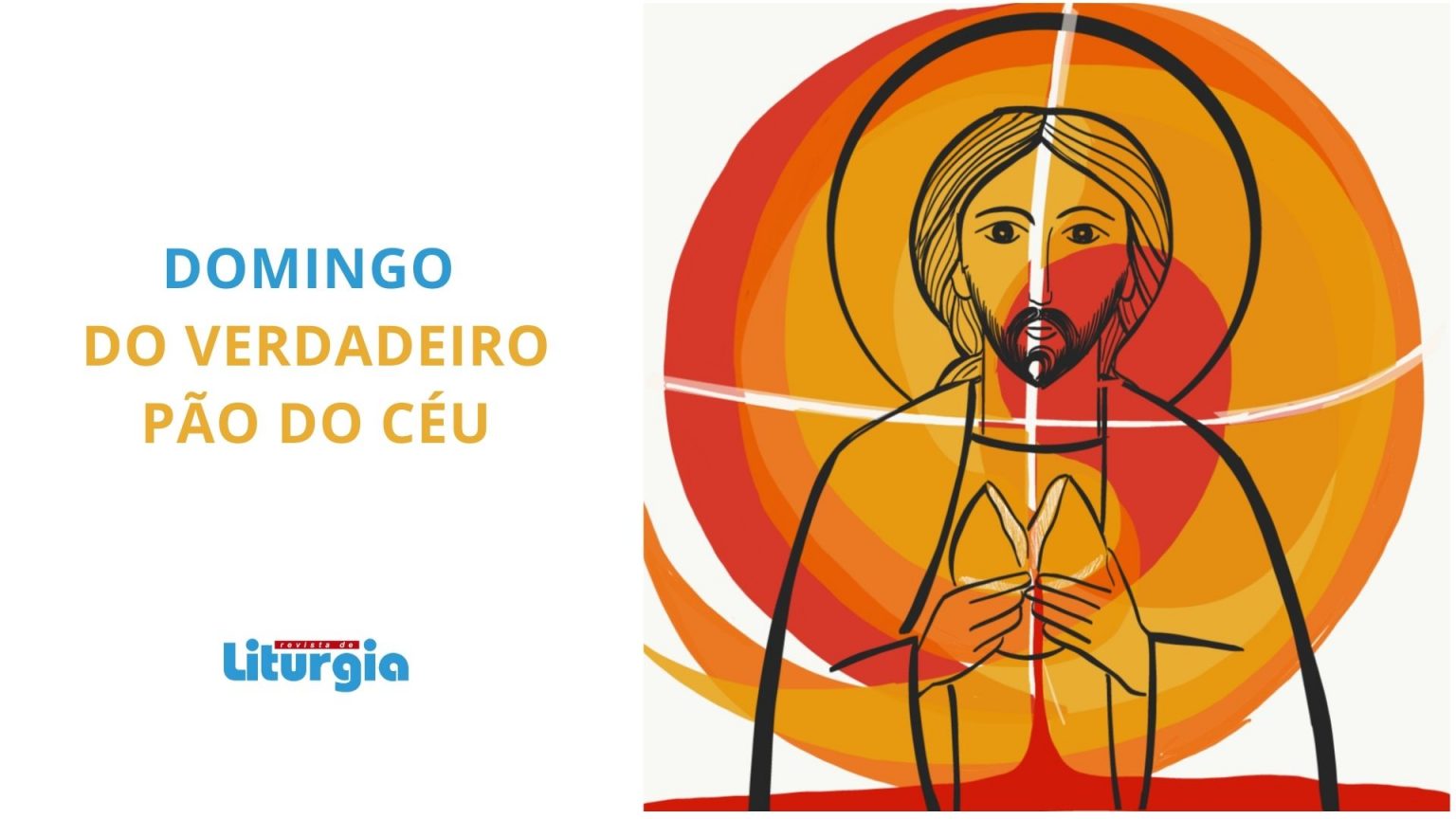 18° Domingo Do Tempo Comum- Ano B - 2021 | Revista De Liturgia