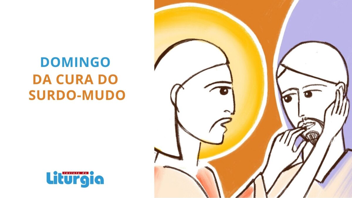 23° Domingo Do Tempo Comum- Ano B - 2021 | Revista De Liturgia