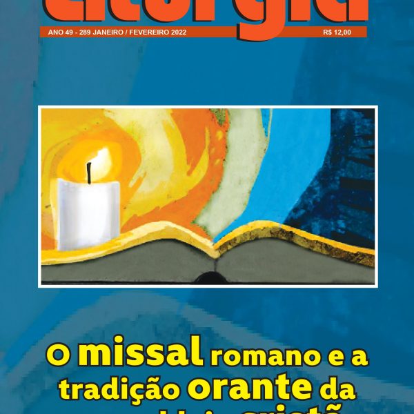 Revista de Liturgia Edição 289 - O missal romano e a tradição orante da assembleia cristã