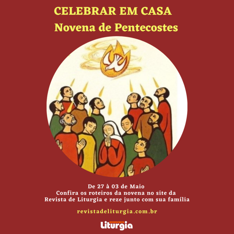 Celebrar em Casa Novena de Pentecostes Revista de Liturgia