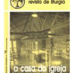 Revista de Liturgia Edição 75 - A casa da Igreja - espaço interno