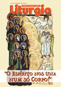 Revista de Liturgia Edição 310 - "O Espírito nos Una num só Corpo!"