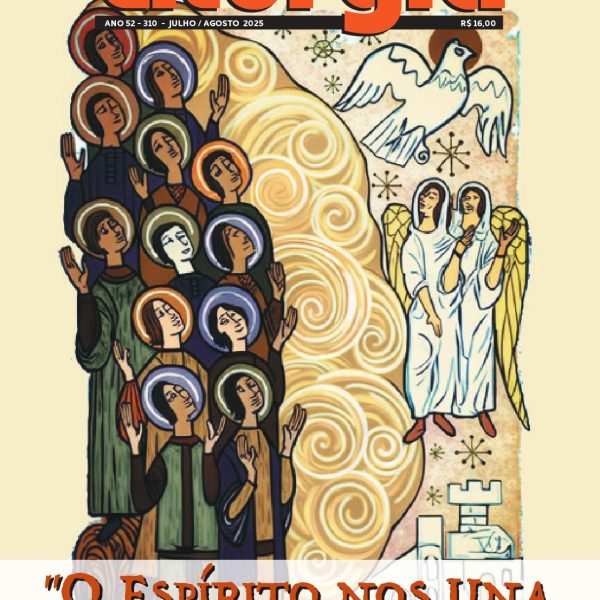 Revista de Liturgia Edição 310 - "O Espírito nos Una num só Corpo!"